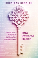 DNA Powered Health 0645962309 Book Cover