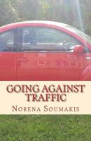 Going Against Traffic 1986904857 Book Cover