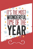 It's The Most Wonderful Time Of The Year: Funny and Cute Secret Santa Gag Gift With -It's The Most Wonderful Time Of The Year- On The Cover | Blank ... | Office Colleagues Coworkers Gift | 100 P 1711628743 Book Cover