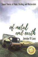 Of Metal and Earth 1733406875 Book Cover