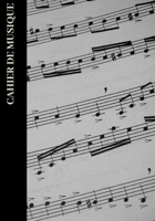 CAHIER DE MUSIQUE (French Edition) 1677822015 Book Cover