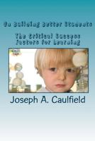 On Building Better Students: The Empowered Student Handbook 1452886687 Book Cover