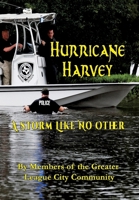 Hurricane Harvey A Storm Like No Other 1648831877 Book Cover