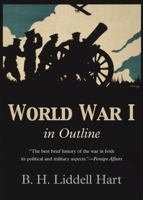 The War in Outline : 1914 - 1918 1594161615 Book Cover