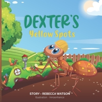 Dexter's Yellow Spots 1919652701 Book Cover