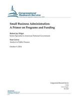 Small Business Administration: A Primer on Programs and Funding 1502842130 Book Cover