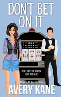 Don't Bet On It B0FHG5SBWM Book Cover