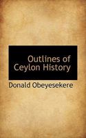 Outlines of Ceylon History 9353604885 Book Cover