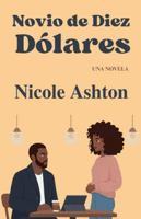 Novio de Diez Dólares B0G4MHGVMH Book Cover
