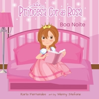 Princesa Cor de Rosa: Boa Noite B08RH2C53V Book Cover