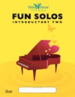 Fun Solos: Introductory Two 1936756064 Book Cover