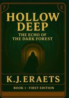 Hollow Deep: The Echo of the Dark Forest B0FXVCVLBL Book Cover