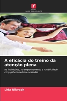 A eficácia do treino da atenção plena (Portuguese Edition) 6206938352 Book Cover