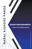 QuantumCommerce: Future-Proofing Business B0CVW3M8P1 Book Cover