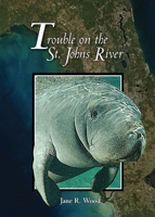 Trouble on the St. Johns River 0979230446 Book Cover