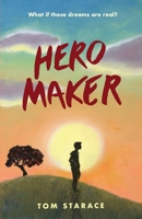 Hero Maker 1737918900 Book Cover