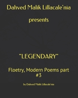 Dahved Malik Lillacale'nia presents "LEGENDARY": Floetry, Modern Poems part #3 (Life Span book e) 1698037317 Book Cover