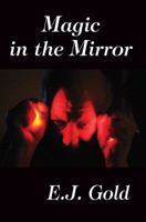 Magic in the Mirror 0895561727 Book Cover