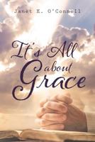 It's All about Grace 1643499424 Book Cover
