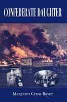 Confederate Daughter 0595387462 Book Cover