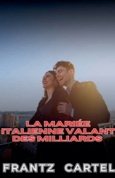 La mariée italienne valant des milliards (French Edition) B0FB6KF7J8 Book Cover
