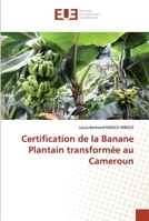 Certification de la Banane Plantain transformée au Cameroun 6203426008 Book Cover