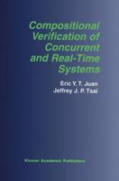 Compositional Verification of Concurrent and Real-Time Systems (The Springer International Series in Engineering and Computer Science) 1461353491 Book Cover