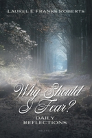 Why Should I Fear?: Daily Reflections 1039182445 Book Cover