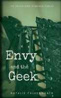 Envy and the Geek 1952057116 Book Cover