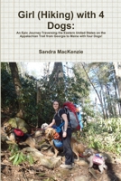 Girl (Hiking) with 4 Dogs 069288825X Book Cover
