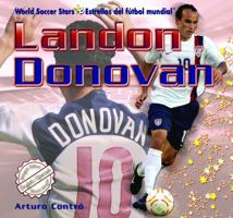 Landon Donovan (World Soccer Stars / Estrellas Del Futbol Mundial) 1404276661 Book Cover