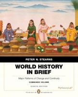 World History in Brief: Major Patterns of Change and Continuity 0321488318 Book Cover