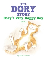 The Dory Story : Episode 3: Dory's Very Happy Day 1641118113 Book Cover