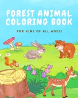 Forest Animal Coloring Book for Kids of All Ages 1729439780 Book Cover