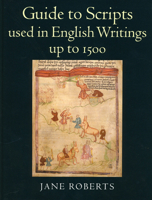 A Guide to Scripts Used in English Writings up to 1500 0712309039 Book Cover