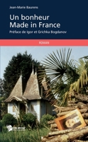 Un bonheur Made in France (French Edition) 2748395999 Book Cover