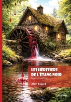 Les Héritiers de l'étang noir: Légende celtique (French Edition) 2414823313 Book Cover