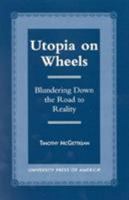 Utopia on Wheels 0761814655 Book Cover