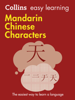 Easy Learning Mandarin Chinese Characters: Trusted support for learning (Collins Easy Learning) 0008196044 Book Cover