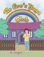 Ro Gro's Yoga Club 1035814463 Book Cover