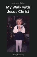 My Walk with Jesus Christ 8294140082 Book Cover