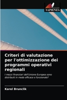 Criteri di valutazione per l'ottimizzazione dei programmi operativi regionali 6203299685 Book Cover