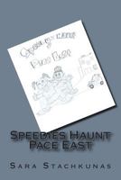 Speedies Haunt Pace East 1492728918 Book Cover