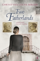 Two Fatherlands: Reschen Valley Part 4 3903748161 Book Cover