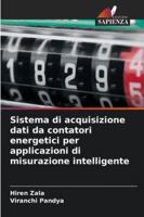 Sistema di acquisizione dati da contatori energetici per applicazioni di misurazione intelligente (Italian Edition) 6206841626 Book Cover