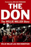 The Don: The Willie Miller Story 1841586188 Book Cover