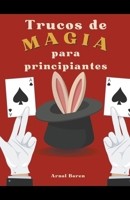 Trucos de magia para principiantes B0C695BKJ2 Book Cover