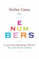 Stefan Gates on E Numbers 1840915617 Book Cover