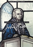 Through the Year with John Newton: 365 Daily Readings from John Newton, author of Amazing Grace 0857219464 Book Cover