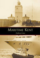 Maritime Kent 075241769X Book Cover